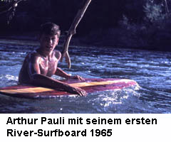 AE-Foto T54: Arthur Pauli 1965 mit seinem ersten River Surfboard